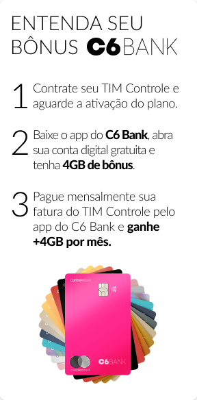 Clientes TIM com conta C6 Bank podem ganhar até 10 GB de bônus de